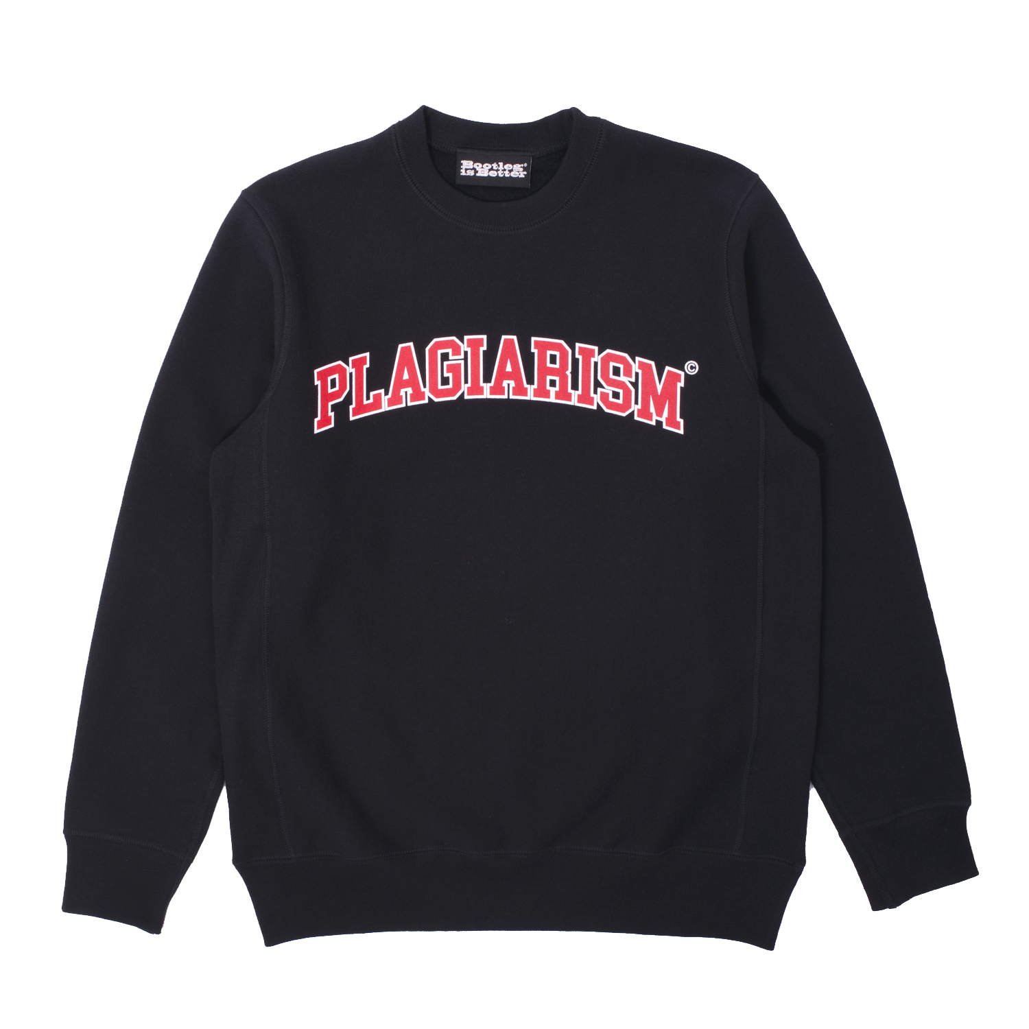 Very Goods | Bootleg is Better Plagiarism Crewneck Sweatshirt 