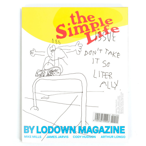 Lodown Magazine The Simple Life